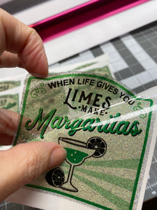 Sticker 9F When Life Gives You Limes, Make Margaritas