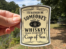 Load image into Gallery viewer, Sticker 9K I'd Rather be Someone's Shot of Whiskey (Light)