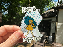 Load image into Gallery viewer, Sticker | 36A | Don't be a Salty Bitch | Waterproof Vinyl Sticker | White | Clear | Permanent | Removable | Window Cling | Glitter | Holographic