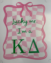 Load image into Gallery viewer, Poster | Lucky Me, I&#39;m a KD | Various Sizes | Sorority | Kappa Delta