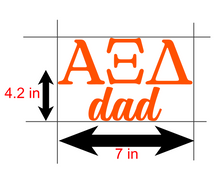 Load image into Gallery viewer, AXID | Alpha Xi Delta Dad | Greek Letters | Vinyl Decal | Car Decal | Laptop Decal | Transfer Decal