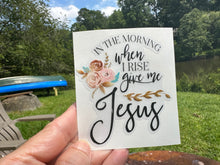 Load image into Gallery viewer, Sticker | 36D | Give Me Jesus | Waterproof Vinyl Sticker | White | Clear | Permanent | Removable | Window Cling | Glitter | Holographic