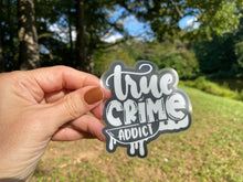 Load image into Gallery viewer, Sticker True Crime Addicct
