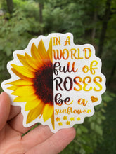Load image into Gallery viewer, Sticker Be a Sunflower Clear Sticker Shows up on Dark Surfaces!