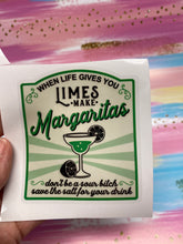 Load image into Gallery viewer, Sticker 9F When Life Gives You Limes, Make Margaritas NSFW