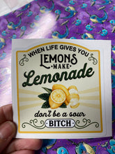 Load image into Gallery viewer, Sticker 9A When Life Gives You Lemons Make Lemonade NSFW