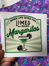 Load image into Gallery viewer, Sticker 9F When Life Gives You Limes, Make Margaritas