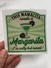 Load image into Gallery viewer, Sticker (#10I) Mamacita Needs a Margarita I'm Salty but Sweet