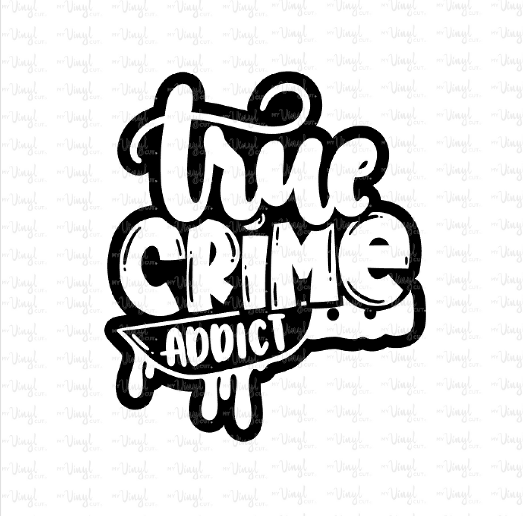 Waterslide Decal True Crime Addict
