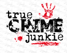 Load image into Gallery viewer, Sublimation Transfer True Crime Junkie