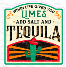Load image into Gallery viewer, Sticker 9I When Life Gives You Limes, Add Salt and Tequila