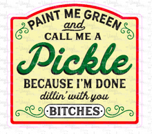 Load image into Gallery viewer, Sticker 9J Paint Me Green and Call Me a Pickle NSFW