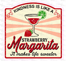 Load image into Gallery viewer, Sticker 9G Kindness is Like a Strawberry Margarita