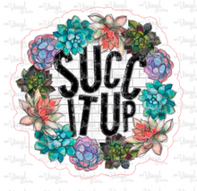 Load image into Gallery viewer, Sticker 24A Succ it Up
