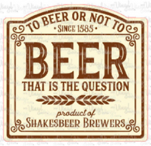 Load image into Gallery viewer, Sticker 16A Too Beer or Not to Beer Light