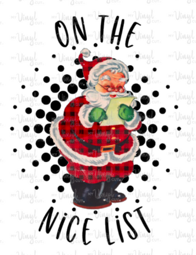 Sublimation Transfer On the Nice List Santa Christmas T Shirt Design