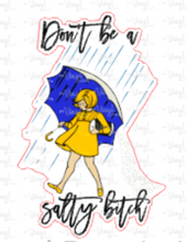 Load image into Gallery viewer, Sticker | 36A | Don't be a Salty Bitch | Waterproof Vinyl Sticker | White | Clear | Permanent | Removable | Window Cling | Glitter | Holographic