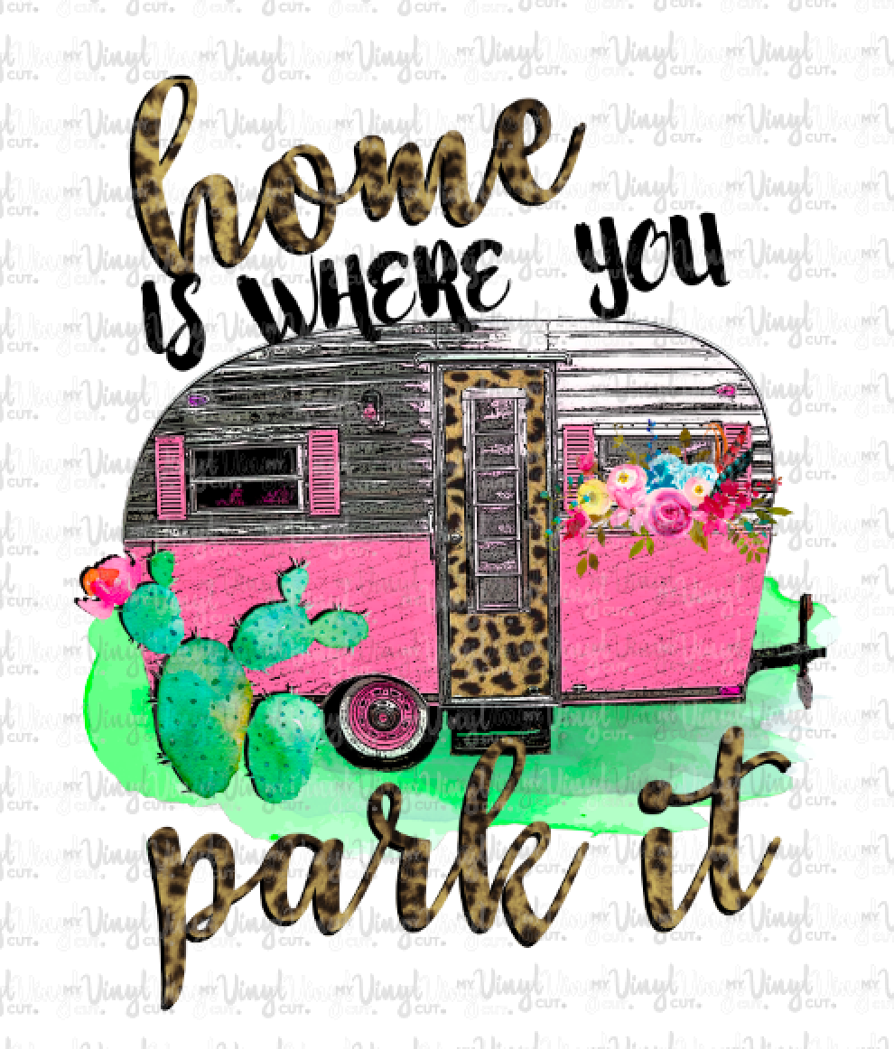 Sublimation Transfer Home is Where you Park it